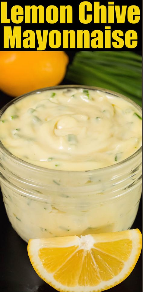 Text that says "lemon chive mayonnaise" above a photo of a small glass far filled with yellow lemon mayo. Lemon Chive Sauce, Lemon Mayonnaise Recipe, Lemon Pepper Mayo, Lemon Mayo Sauce, What To Do With Lemons, Che Recipe, Japanese Seasoning, Meyer Lemon Recipes, Mayonnaise Recipe