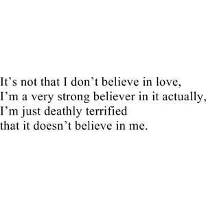 And maybe this is my path. My destiny. Maybe I'm meant to pour my entire self into my career and my kiddos and having someone in the picture would only be a distraction. I can be ok with this ❤ I will be ok with this. I Don't Believe In Love, Don't Believe In Love, Believe In Love, Bedroom Walls, A Poem, True Story, True Words, Pretty Words, The Words