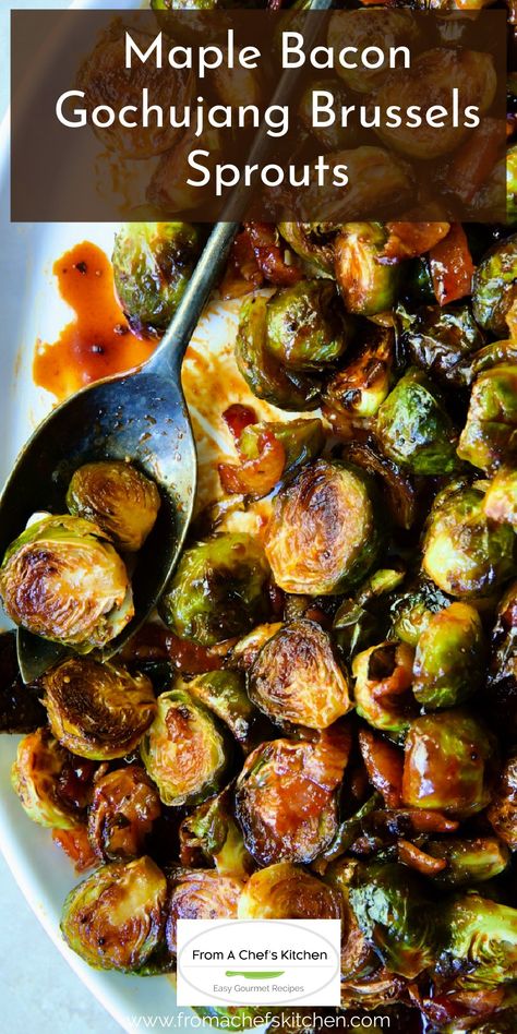 Maple Bacon Gochujang Brussels Sprouts German Brussel Sprout Recipes, Thanksgiving Brussel Sprout Recipes, Brussel Sprout Recipes With Bacon, Brussel Sprouts Recipes, Best Brussel Sprout Recipe, Asian Brussel Sprouts, Caramelized Brussel Sprouts, Maple Bacon Brussel Sprouts, Brussel Sprout Recipes