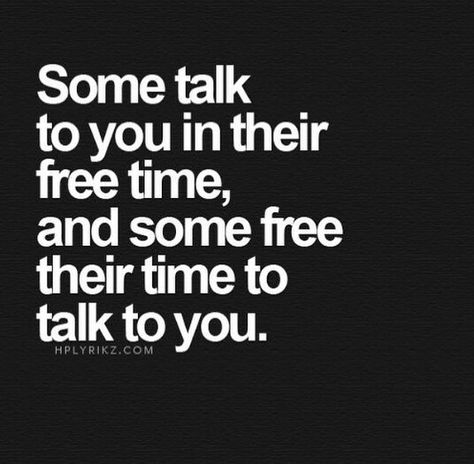 Always try to free time for people you care about. Citation Force, Priorities Quotes, Visual Statements, Quotable Quotes, Quotes About Strength, A Quote, True Words, Inspirational Quotes Motivation, Meaningful Quotes