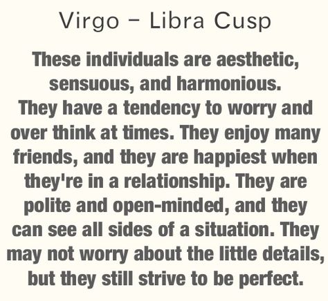 virgo-libra cusp. Cusp Signs, Virgo Libra Cusp, Zodiac Cusp, Leo Love, Virgo Horoscope, Zodiac Society, Virgo And Libra, Mia 3, Psychology Facts