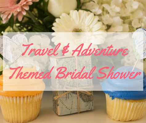 Travel and Adventure Themed Bridal Shower Themed Bridal Shower Ideas, Travel Theme Bridal Shower, Travel Bridal Showers, Wedding Shower Themes, Couples Bridal Shower, Themed Bridal Shower, Dress Pictures, Travel And Adventure, Adventure Theme