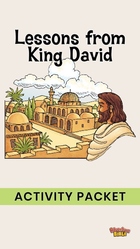 Lessons from King David. Activity packet. Adventure Bible logo. David Bible, Life Timeline, Adventure Bible, Personal Bible Study, Bible Printables, Bible Study For Kids, King David, Bible Study Verses, Bible Activities