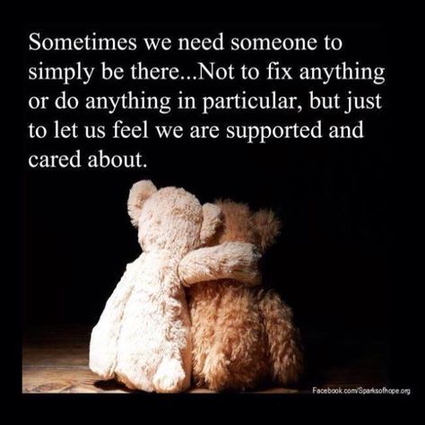 Thank you for being there for me when times have been tough <3 Need Someone, Simply Be, True Friends, Friends Quotes, Friendship Quotes, Be Yourself Quotes, Teddy Bears, The Words, Positive Vibes