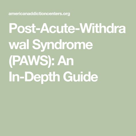 Post-Acute-Withdrawal Syndrome (PAWS): An In-Depth Guide Post Acute Withdrawal Syndrome, Alcohol Withdrawal, Work Skills, Signs And Symptoms, Social Work, Feel Better, Counseling, To Learn, Feelings