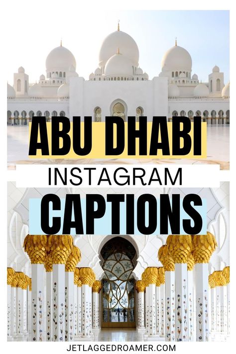 TEXT SAYS ABU DHABI INSTAGRAM CAPTIONS. GRAND MOSQUE IN ABU DHABI, UAE. Mosque Captions For Instagram, Mosque Caption, Dubai Captions For Instagram, Mosque Quotes, Abu Dhabi Mosque, Museum Quotes, Grand Mosque Abu Dhabi, Caption Ig, Ferrari World Abu Dhabi