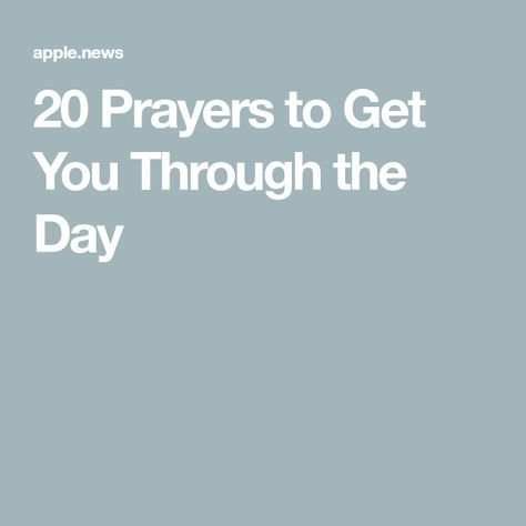 20 Prayers to Get You Through the Day Prayers For Better Days, God Already Knows, Prayers For Strength, No Way Out, But God, Give Me Strength, Hard Days, Difficult Times, You Are Strong