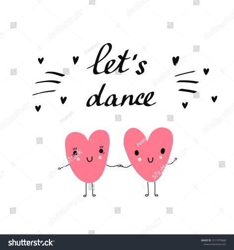 Let's dance cute tender hand drawn illustration with two pink heart dancing together with letteringhand#drawn#tender#dance Swing Dancing, Lets Dance, Pink Heart, Stock Vector, Royalty Free, Royalty Free Stock Photos, Bullet Journal, How To Draw Hands, Design Inspiration