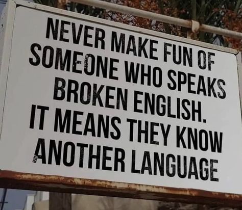 Broken English, Swag Quotes, English Fun, Fun Signs, Speaking English, Motivational Quotes, Quotes