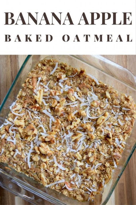 Banana Apple Recipes, Apple Baked Oatmeal, Banana Oatmeal Recipe, Baked Apple Oatmeal, Baked Oatmeal Healthy, Banana Baked Oatmeal, Apple Breakfast, Gf Breakfast, Oatmeal Cake