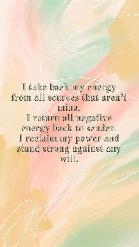 Block Negative Energy Quotes, Bring Positive Energy Into Life, Release Energy Quotes, Energy Levels Quotes, Energy Call Back, How To Recall Your Energy, Recalling Your Energy, Calling Back Your Power Affirmation, Calling My Energy Back To Me