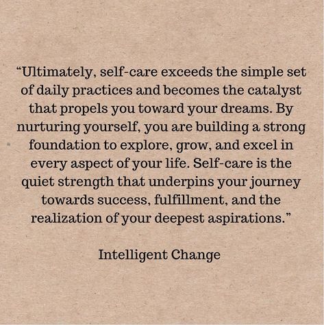 “Ultimately, self-care exceeds the simple set of daily practices and becomes the catalyst that propels you toward your dreams. By nurturing… | Instagram Daily Practices, Self Care, Dreaming Of You, Foundation, Quick Saves, Instagram