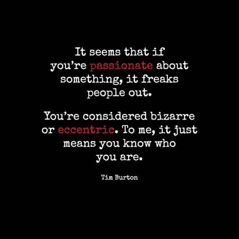 9 Tim Burton, Heart Intelligence, Tim Burton Quotes, Hood Rich, Dark Truth, Ironic Quotes, Mental Fortitude, Tim Burton Movie, Intelligence Quotes