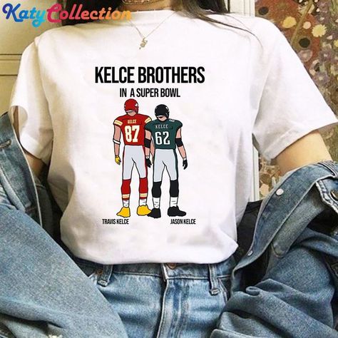 Travis Kelce Shirt, Super Bowl 57, Jason Kelce, Classic Sweatshirt, Brothers Shirts, Travis Kelce, Everyday Wardrobe, Printed Tees, Super Bowl