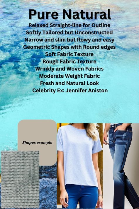 Pure Natural Kibbe Outfits, Kibbe Pure Natural, Pure Natural Kibbe, Natural Kibbe, Dark Summer, Gamine Style, Fabric Texture, Soft Natural, Natural Style