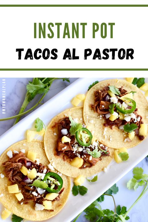 Instant Pot Tacos Al Pastor - Alex Daynes Instant Pot Tacos, Pineapple Marinade, Tacos Al Pastor, Pork Recipes Easy, Pressure Cooker Chicken, Pork Tacos, Instant Pot Pork, Cotija Cheese, Fresh Pineapple