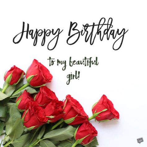 Happy Birthday to my beautiful girl. Cute Birthday Messages, Birthday Images For Her, Happy Birthday Girlfriend, Birthday Message For Husband, My Beautiful Girlfriend, Happy Birthday For Her, Romantic Birthday Wishes, Birthday Boards, Birthday Man