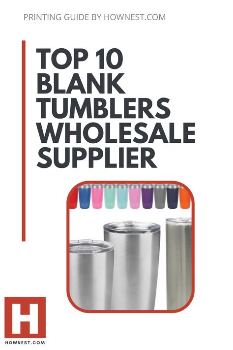 Top 10 Blank Tumblers Wholesale Supplier for Print Shop Mug Press, Tumbler Ideas, Acrylic Tumblers, Sublimation Blanks, Wholesale Suppliers, Office Stationery, Printing Business, Printing Companies, Silk Screen Printing