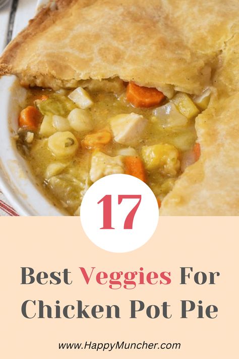 17 Best Vegetables for Chicken Pot Pie – Happy Muncher The Best Chicken Pot Pie, Peas And Corn, Herbs For Chickens, Green Beans Mushrooms, Best Chicken Pot Pie, Best Vegetables, Pot Pie Filling, Freeze Greens, Canned Vegetables