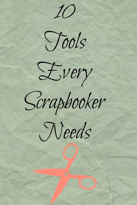 10+Tools+Every+Scrapbooker+Needs Scrapbooking 101, Beginner Scrapbooking, Bridal Shower Scrapbook, How To Make A Paper Bag, Paper Bag Scrapbook, Scrapbook Organization, Recipe Scrapbook, Scrapbooking Tools, Scrapbook Book