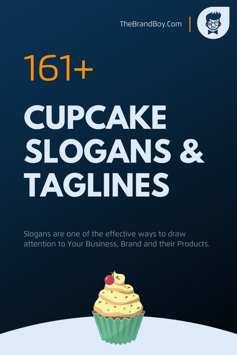 201+ Catchy Cupcake Slogans & Taglines | ThebrandBoy Cupcake Advertisement, Bakery Slogans, Catchy Taglines, Cupcakes For Sale, Cupcake Branding, Cupcake Quotes, Emoji Cupcakes, Funny Cupcakes, Cupcake Signs