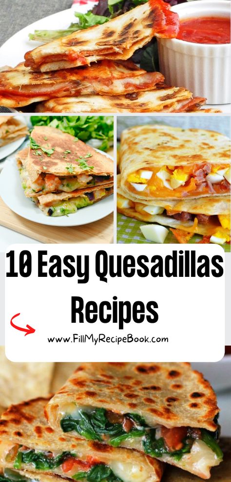 10 Easy Quesadillas Recipes - Fill My Recipe Book Navy Bean Soup Recipes, Stove Top Ideas, Quesadilla Maker Recipes, Chicken Quesadillas Easy, Easy Quesadillas, Veggie Quesadilla Recipes, Best Quesadilla Recipe, Quesadillas Recipes, Spinach Quesadilla