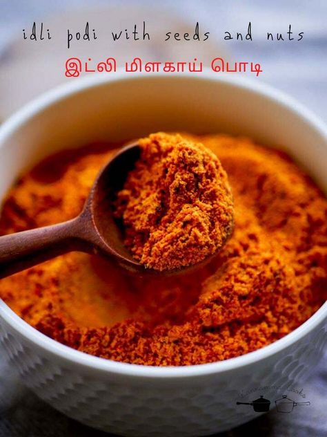 Idli Podi - How to make idli podi with nuts and seeds - Kannamma Cooks Idli Podi Recipe Powder, Idli Podi Recipe, Kannamma Cooks, Roasted Lentils, Dosa Recipes, Sambhar Recipe, Podi Recipe, Bread Spread, Kerala Recipes