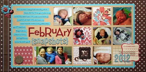 February Snapshots - Scrapbook.com scrapbook double page layout idea Month In Review, Scrapbook Calendar, Scrapbooking Layouts Baby, Baby Boy Scrapbook, Family Scrapbook, Multi Photo, Photo Layouts, Scrapbooking Supplies, Scrapbook Page Layouts