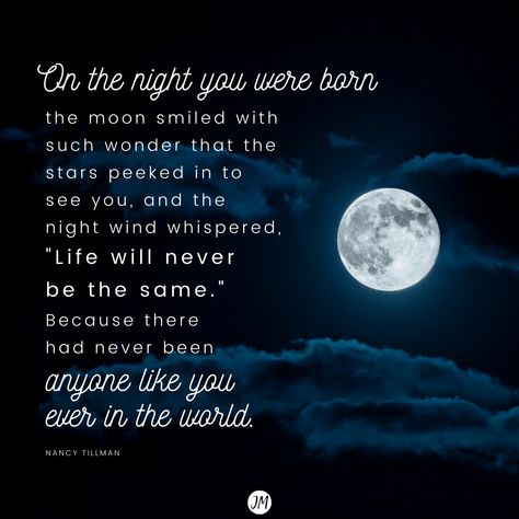 Full moon tonight! Do you ever wonder what the sky was like on the night you were born? I used to read Nancy Tillman's book 'On the Night you were Born' to my kids every birthday. This is one of my favorite lines from her book. ❤️ #moon #fullmoon #night #nightsky #lookup #quotes #life #birthdays #birth #momlife Be Like The Moon, Mother Moon Quotes, Moon Birthday Quotes, Born On Full Moon, Born On A Full Moon, Nancy Tillman Quotes, The Day You Were Born Quotes, On The Night You Were Born Quotes, Quotes About The Moon