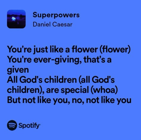 someone pls sing this to ME Superpowers Daniel Caesar, Hispanic Aesthetic, Pink Music, Romantic Music, Daniel Caesar, Happy Birthday My Love, Spotify Lyrics, Doing Me Quotes, Lyrics Aesthetic