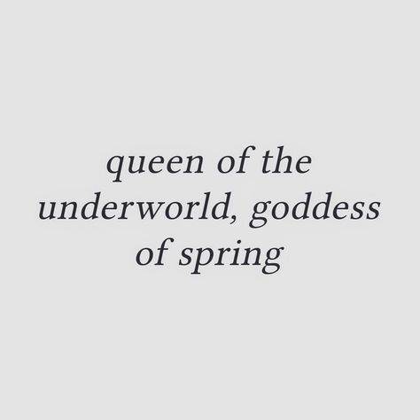 Persephone Quotes Aesthetic, Persephone Cabin Aesthetic, Persephone Aesthetic Dark, Melinoe Goddess, Persephone Cabin, Pleasing Quotes, Underworld Goddess, Goddess Of Spring, Goddess Quotes