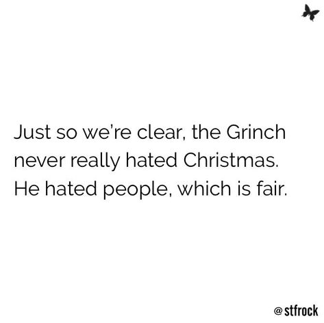 Grinch Quotes Funny, Grinch Christmas Quotes, The Grinch Quotes, Grinch Quotes Christmas, Grinch Drawing, Der Grinch, Grinch Quotes, Hate Christmas, Healthy Words