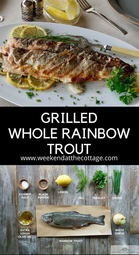 Whole Trout Recipes Grilled, Fresh Rainbow Trout Recipe, Grilled Rainbow Trout Recipe, Whole Rainbow Trout Recipe, Rainbow Trout Recipe Baked, Whole Trout Recipes, Grilled Trout, Trout Recipes, Whole Fish