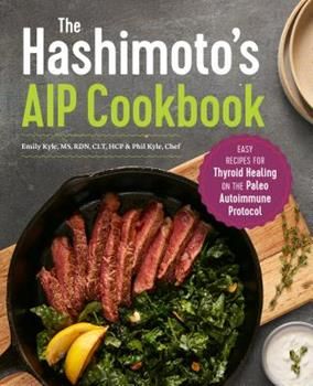 Recipes for healing--the definitive cookbook for Hashimotos AIP Autoimmune Protocol (AIP) can help treat and possibly send Hashimotos symptoms into remission--but what does that mean for your day-to-day diet? This is the first-ever cookbook to tell you everything you need to know to bring AIP into your life. The Hashimotos AIP Cookbook helps heal your thyroid with deliciously nutritious and simple recipes. From Bacon Date Spinach Saut? to Portobello Mushroom Beef Burgers, these recipes were s... Bacon Dates, Autoimmune Protocol Recipes, Emily Kyle, Paleo Autoimmune Protocol, Thyroid Healing, Hashimotos Disease, Aip Diet, Autoimmune Paleo, Autoimmune Protocol