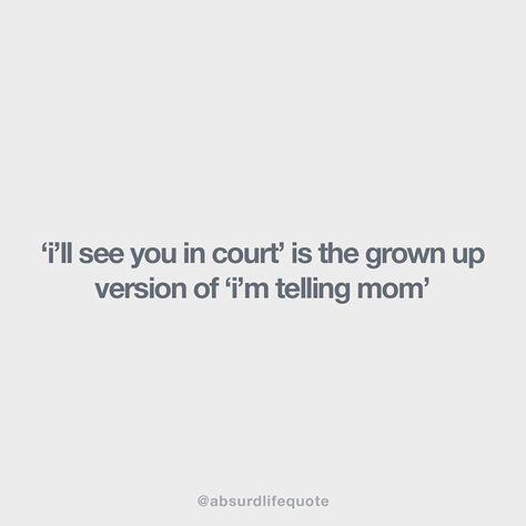 Absurd Life Quote Boredom Quotes, Law School Humor, Quotes Loyalty, Lawyer Quotes, Snarky Quotes, Collateral Beauty, Silly Face, Law Quotes, True Quotes About Life