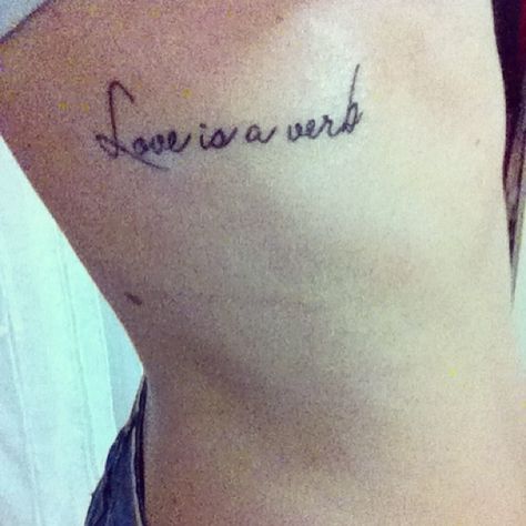 John Mayer - Love Is a Verb Love Is A Verb Tattoo, Verb Words, Love Is A Verb, Explore Tattoo, Omerta Tattoo, Tattoos For Women Half Sleeve, Desktop Background Pictures, About Tattoo, Tattoo Cover-up