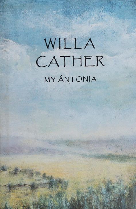 My Antonia Book, My Antonia, Willa Cather, Page Number, American West, Classic American, Tv News, The Arts, Internet Archive