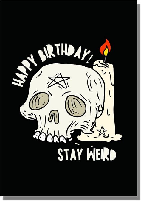 Stay Weird Gothic Witchy Skull & Candle Card, Happy Birthday - For Teen Girl or Boy Men Women : Amazon.co.uk: Stationery & Office Supplies Spooky Birthday Wishes, Happy Birthday Gothic, Happy Birthday Skulls, Crazy Birthday Wishes, Happy Birthday Halloween, Tiktok Wallpaper, Birthday Candle Card, Bday Wishes, Candle Birthday