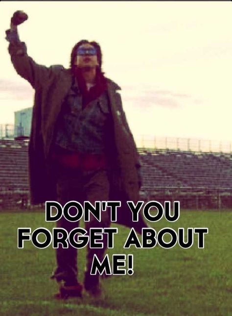 Don't you forget about me, Breakfast Club John Bender, Forget About Me, Simple Minds, Karaoke Songs, Class Reunion, The Breakfast Club, The Breakfast, Meme Funny, Favorite Movie