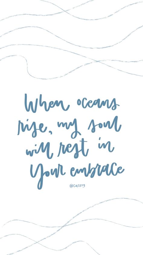 #hillsong  #digitalart #digitallettering #procreate #procreateart #wallpapers #phonewallpapers  #bibleverse #phonewallpaper Oceans Christian Song, When Oceans Rise My Soul Will Rest, Oceans Hillsong Lyrics, When Oceans Rise, Oceans Lyrics, Bible Wallpaper, Christian Song Lyrics, Christian Songs, Phone Wallpapers