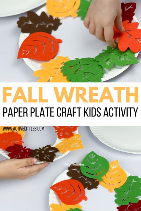 Fall Wreath Paper Plate Craft Activity - Active Littles Wreath Crafts For Kids, Crafts For Kids Preschool, Craft Activities For Toddlers, Wreath Paper, Student Crafts, Thanksgiving Crafts Preschool, Autumn Leaves Craft, Paper Plate Craft, Fall Arts And Crafts