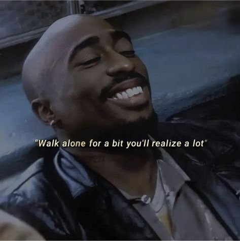 2pac Quotes, Thug Quotes, Tupac Quotes, Tupac Pictures, Gangsta Quotes, Rapper Quotes, Man Up Quotes, Doing Me Quotes, Really Deep Quotes