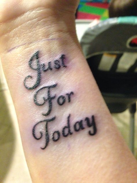 My new tattoo to remind me to always take things one day at a time :) Just For Today Tattoo, Aa Tattoos Recovery, Soberity Tattoo, One Day At A Time Tattoo, Sayings Tattoos, Purple Heart Tattoos, Prayer Tattoo, Aa Tattoos, Font Tato