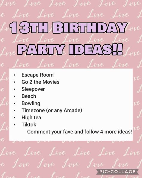 What To Do For Ur 13 Birthday, Things To Do At A 13th Birthday Party, 13 Th Birthday, Vent Notes, 13th Birthday Party Ideas For Teens, 13th Birthday Party Ideas, Hotel Birthday Parties, 13th Birthday Party, Girly Birthday Party