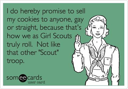 I do hereby promise to sell my cookies to anyone, gay or straight, because that's how we as Girl Scouts truly roll. Not like that other 'Scout' troop. Quotes About Hunting, Hunting Quotes, News Memes, Hunting Humor, Hunting Girls, Hunting Women, Country Quotes, Hunting Season, Fishing Humor