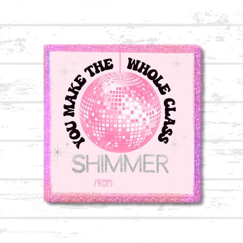 Taylor Swift Valentine You make the whole class shimmer You make the whole place shimmer lil swiftie Lily Grace, Fall 2024, Eras Tour, Taylor Swift, The Whole, Swift, Lily, Baby Shower, Shower