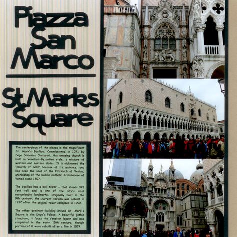 Italy - St. Mark's Square - Project Idea - Scrapbook.com Venice Scrapbook, Italy Scrapbooking, Italy Scrapbook, Pictures Layout, Best Travel Journals, Travel Instagram Ideas, Scrapbook Studio, Cruise Scrapbook, Travel Scrapbook Pages