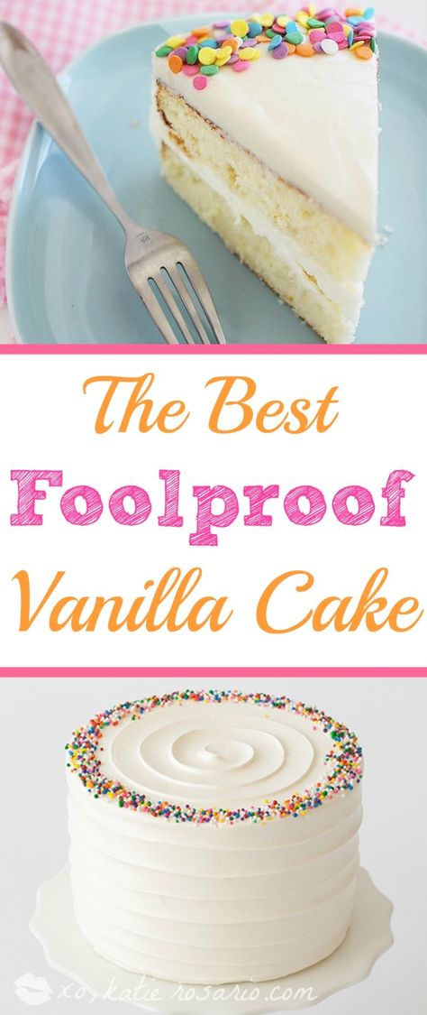 The Best Foolproof Vanilla Cake - XO, Katie Rosario Foolproof Cake Recipe, Vanilla Cake From Scratch, Perfect Vanilla Cake, Cakes To Make, Cold Cake, Vanilla Cake Mixes, Vanilla Cake Recipe, Best Cake Recipes, Easy Cake Decorating