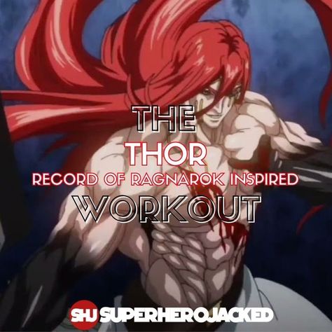 Thor ROR Workout Thor Workout, Anime Workouts, Character Workouts, Most Popular Anime Characters, Lu Bu, Anime Superhero, Superhero Workout, Kengan Ashura, Record Of Ragnarok