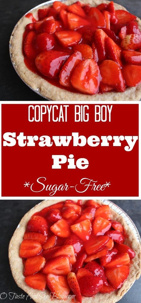 Sugar Free Strawberry Pie - O Taste and See Big Boy Strawberry Pie, Sugar Free Strawberry Pie, Sugar Free Pie, O Taste And See, Sugar Detox Recipes, Strawberry Pie Recipe, Sugar Free Jello, Sugar Free Baking, Sugar Free Recipes Desserts